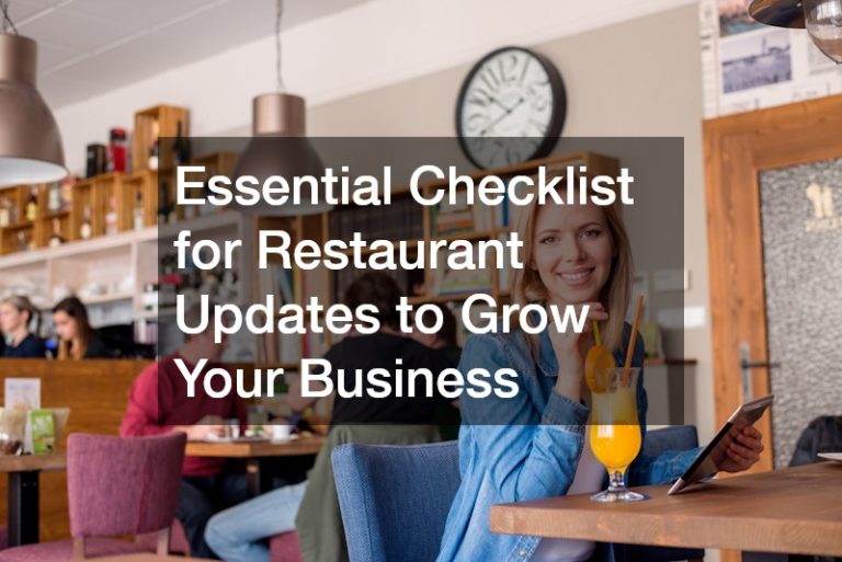 Essential Checklist for Restaurant Updates to Grow Your Business