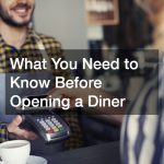 What You Need to Know Before Opening a Diner